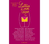 Lettres à mon utérus