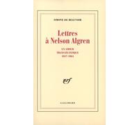 Lettres À Nelson Algren - Un Amour Transatlantique 1947-1964