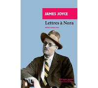 Lettres à Nora - James Joyce - Rivages - Poche - Roman