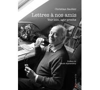 Lettres À Nos Amis - Voir Loin, Agir Proche