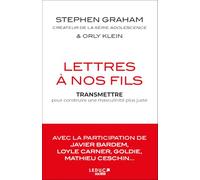 Lettres à nos fils: TRANSMETTRE pour construire une masculinité plus juste