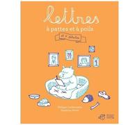 Lettres À Pattes Et À Poils - Et À Pétales