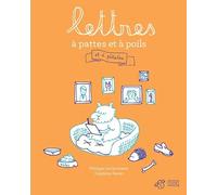 Lettres à pattes et à poils: et à pétales