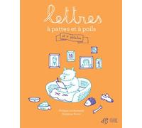 Lettres à pattes et à poils Et à pétales - Philippe Lechermeier - Thierry Magnier Eds - broché - Roman junior dès 9 ans