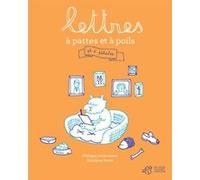 Lettres à pattes et à poils Philippe Lechermeier (Auteur), Delphine Perret (Illustration)