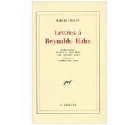Marcel Proust – Lettres à Reynaldo Hahn – Préface Emmanuel Berl – Éd. Philippe Kolb – Gallimard