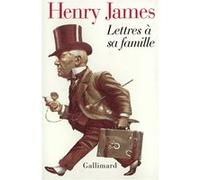 Lettres à sa famille Henry James (Auteur), Diane de Margerie (Traduction), Anne Rolland (Traduction)