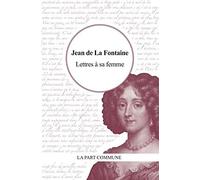 Lettres A Sa Femme.