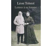 Lettres à sa femme - Léon Tolstoï - Rivages - Poche - Roman