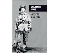 Lettres à sa fille Calamity Jane (Auteur), Marie Sully (Traduction), Gregory Nabhan-monro (Traduction)