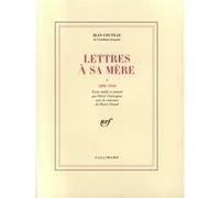 Lettres à sa mère Jean Cocteau (Auteur), Pierre Caizergues (Edité par)