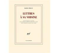 Lettres à sa voisine Marcel Proust (Auteur), Jean-Yves Tadié (Edité par), Estelle Gaudry (Edité par)