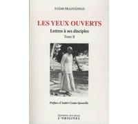 Les yeux ouverts: Lettres à ses disciples tome II