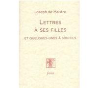 Lettres à ses filles et quelques-unes à son fils