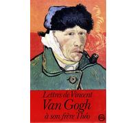 Lettres de Vincent Van Gogh à son frère Théo