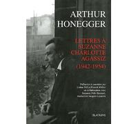 Lettres À Suzanne Charlotte Agassiz (1942-1954)