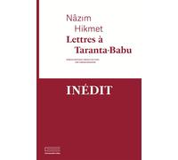 Lettres à Taranta Babu - Nazim Hikmet - Emmanuelle Collas - broché - Roman