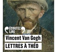 Lettres à Théo AUDIO - Vincent Van Gogh - Gallimard - Livre CD - Textes lus CD