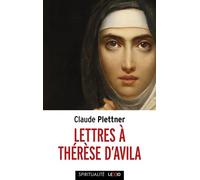 Lettres à Thérèse d'Avila - Claude Plettner - Cerf - broché - Essai