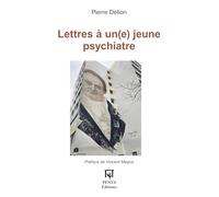 Lettres à un(e) jeune psychiatre