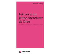 Lettres à un jeune chercheur de Dieu - Madame Martine Lecoq - Labor Et Fides - broché - Essai
