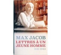 Lettres à un jeune homme - 1941-1944 Max Jacob (Auteur), Jean-Jacques Mezure (Préface)
