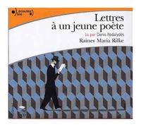 Rainer Maria Rilke – Lettres à un jeune poète – trad. Marc de Launay – CD audio – Gallimard