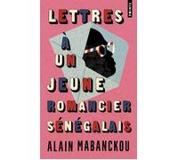 Alain Mabanckou – Lettres à un jeune romancier sénégalais – Points – Poche
