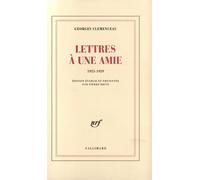 Lettres à une amie (1923-1929) - Georges Clemenceau - Gallimard - broché - Lettres