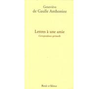 Lettres a une amie, correspondance spirituelle - Charles de Gaulle - Parole Et Silence Eds - broché - Essai