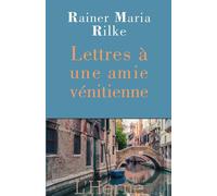 Lettres a une amie venitienne - Rainer Maria Rilke - L'herne - broché - Roman