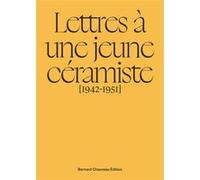 Lettres à une jeune céramiste Anne Dangar (Auteur), Jacqueline Lerat (Auteur)
