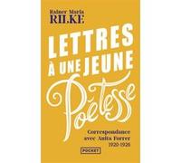 Lettres à une jeune poétesse - Correspondance avec Anita Forrer 1920-1926 Rainer Maria Rilke (Auteur), Magda Kerényi (Préface), Alexandre Pateau (Traduction), Jeanne Wagner (Traduction)