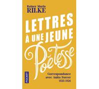 Lettres à une jeune poétesse - Correspondance avec Anita Forrer 1920-1926 - Rainer Maria Rilke - Pocket - Poche - Roman