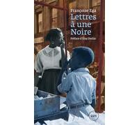 Lettres à une Noire: Récit antillais