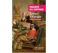 Lettres à Voltaire - Marie Du Deffand - Rivages - Poche - Roman