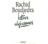 Lettres algériennes Rachid Boudjedra (Auteur)