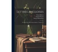 Lettres Angloises: Ou Histoire De Miss Clarisse Harlove, Volumes 1-2