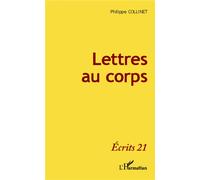 Lettres au corps - Philippe Collinet - L'harmattan - broché - Roman