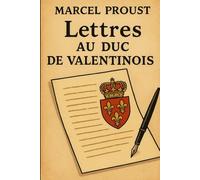 Lettres au Duc de Valentinois