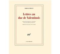 Lettres au duc de Valentinois Marcel Proust (Auteur), Jean-Yves Tadié (Préface), Jean-Marc Quaranta (Edité par)