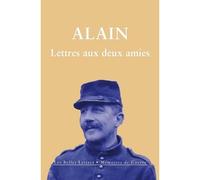 Lettres aux deux amies - Alain - Belles Lettres - broché - Roman