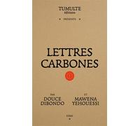 Lettres carbones - Douce Dibondo - Tumulte - broché - Essai