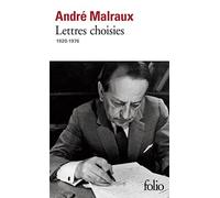 André Malraux – Lettres choisies (1920-1976) – Poche – Gallimard