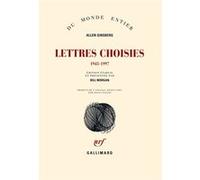 Allen Ginsberg – Lettres choisies (1943-1997) – Peggy Pacini – Gallimard – broché