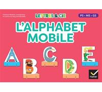 Lettres & Cie - L'alphabet mobile - MS GS CP - Edition 2025 - Florence Mathias - Hatier - Scolaire / Universitaire