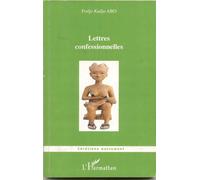 Lettres confessionnelles - Fodjo Kadjo Abo - L'harmattan - broché - Livre