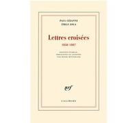 Lettres croisées Paul Cézanne (Auteur), Émile Zola (Auteur), Henri Mitterand (Préface)