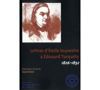 Lettres d emile souvestre a edouard turquety - Pur - Presses Universitaires Rennes - broché - Lettres