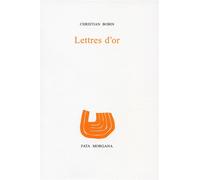 Lettres d’or - Christian Bobin - Fata Morgana - broché - Livre